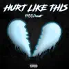 KGG - Hurt Like This (feat. Ddpresents) - Single