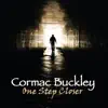 Cormac Buckley - One Step Closer